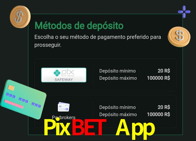 O cassino Pixbet App oferece uma grande variedade de métodos de pagamento