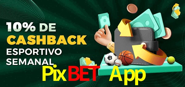 10% de bônus de cashback na Pixbet App