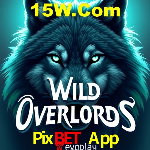 Apostas Esportivas na Pixbet App: Um Guia Completo