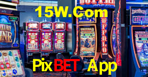 Pixbet App,Pixbet.Com